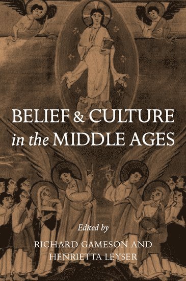 Belief and Culture in the Middle Ages 1