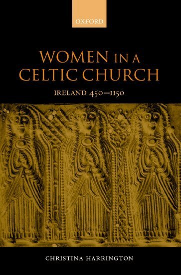 Christina Harrington - Women in a Celtic Church, Inbunden