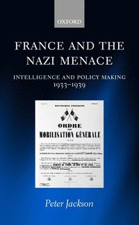 bokomslag France and the Nazi Menace