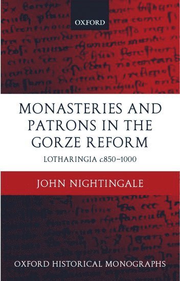 Monasteries and Patrons in the Gorze Reform 1