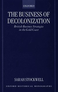 bokomslag The Business of Decolonization