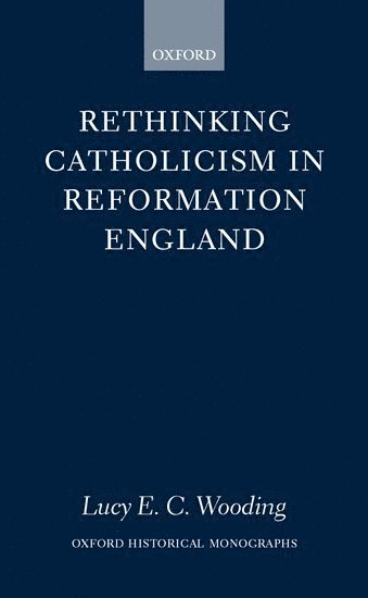 bokomslag Rethinking Catholicism in Reformation England