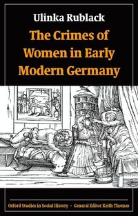 bokomslag The Crimes of Women in Early Modern Germany