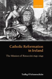 bokomslag Catholic Reformation in Ireland