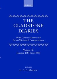 bokomslag The Gladstone Diaries: Volume 10: January 1881-June 1883