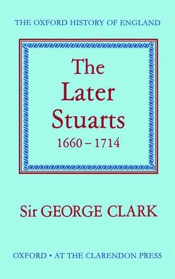 The Later Stuarts 1660-1714 1