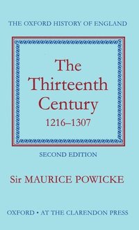 bokomslag The Thirteenth Century 1216-1307