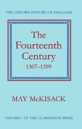 The Fourteenth Century 1307-1399 1