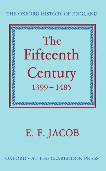 The Fifteenth Century 1399-1485 1