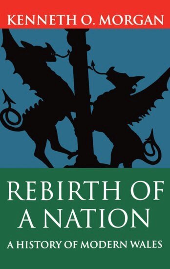Kenneth O. Morgan - Rebirth of a Nation, Häftad