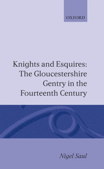 Nigel Saul - Knights and Esquires, Inbunden