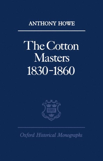 The Cotton Masters 1830-1860 1