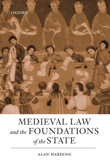 bokomslag Medieval Law and the Foundations of the State