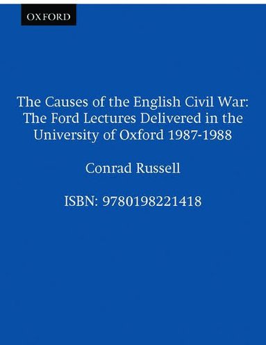 Russell - The Causes of the English Civil War, Häftad