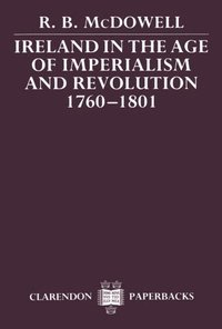 bokomslag Ireland in the Age of Imperialism and Revolution, 1760-1801