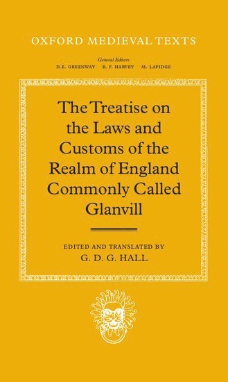 bokomslag The Treatise on the Laws and Customs of the Realm of England Commonly Called Glanvill