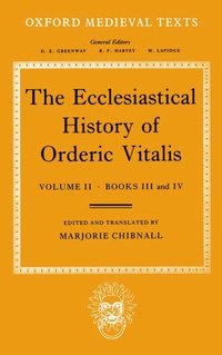 bokomslag The Ecclesiastical History of Orderic Vitalis: Volume II: Books III & IV