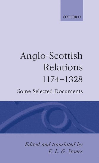 Anglo-Scottish Relations 1174-1328 1