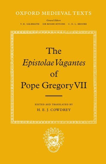 Pope Gregory VII, H. E. J. Cowdrey - The Epistolae Vagantes of Pope Gregory VII, Inbunden