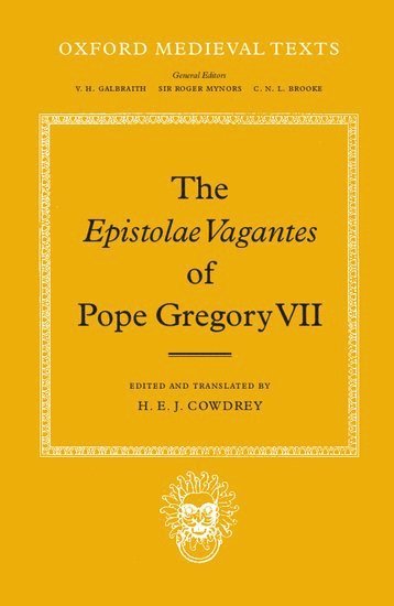 The Epistolae Vagantes of Pope Gregory VII 1