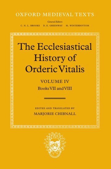 bokomslag The Ecclesiastical History of Orderic Vitalis: Volume IV: Books VII & VIII