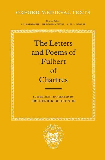 Fulbert of Chartres, Frederick Behrends - The Letters and Poems, Inbunden