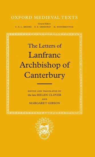 The Letters of Lanfranc, Archbishop of Canterbury 1