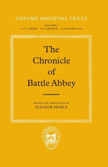 Battle Abbey, Eleanor Searle - The Chronicle of Battle Abbey, Inbunden