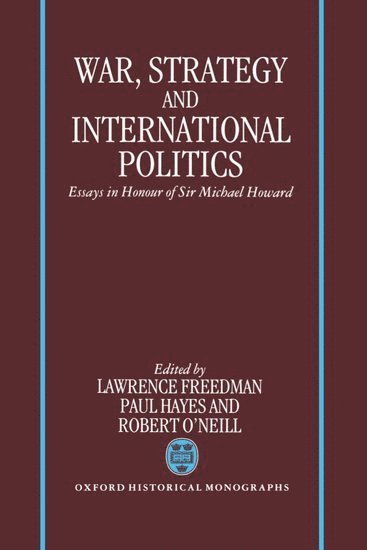 War, Strategy, and International Politics 1