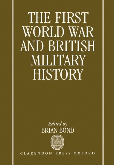 The First World War and British Military History 1