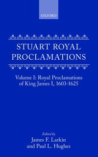 bokomslag Stuart Royal Proclamations I: Royal Proclamations of King James I, 1603-1625