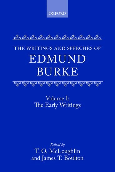 Edmund Burke, T. O. McLoughlin, James T. Boulton, William B. Todd - The Writings and Speeches of Edmund Burke: Volume I: The Early Writings, Inbunden