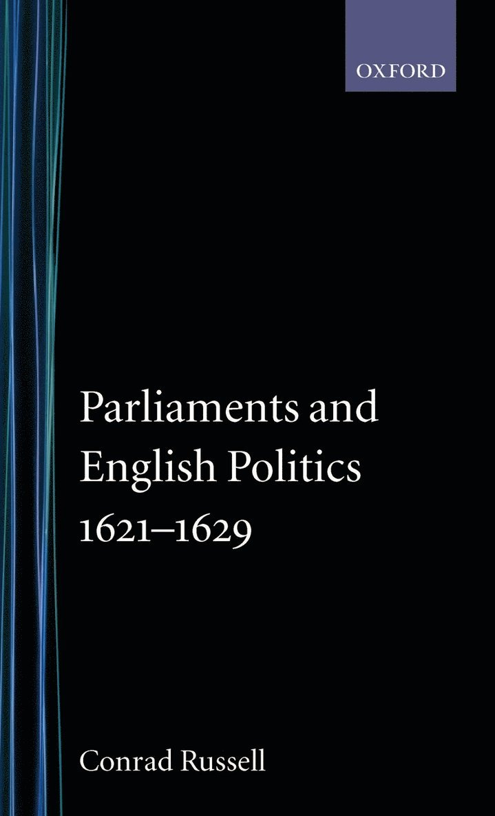 Parliaments and English Politics1621-1629 1