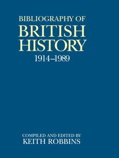 A Bibliography of British History 1914-1989 1