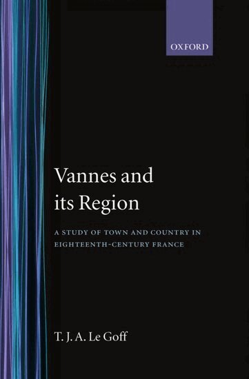 T. J. A. Le Goff - Vannes and its Region, Inbunden