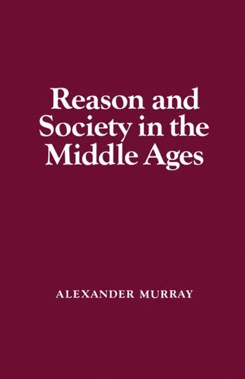 Reason and Society in the Middle Ages 1