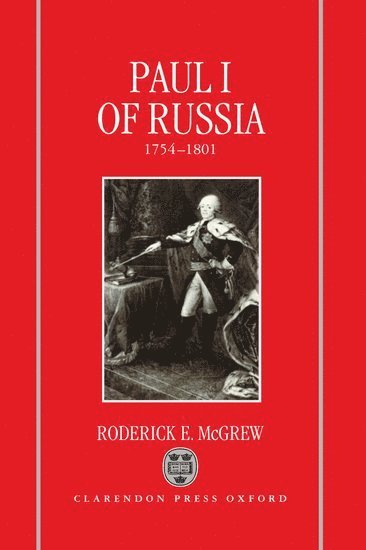 Paul I of Russia, 1754-1801