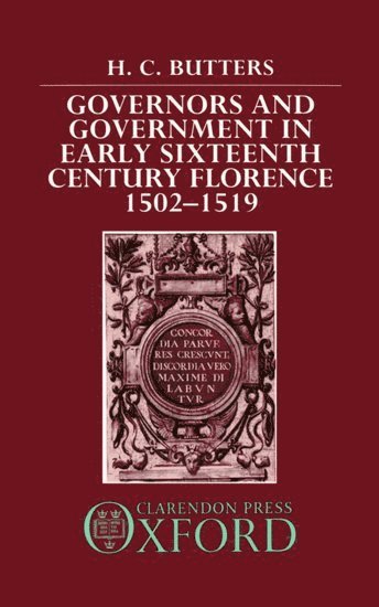 bokomslag Governors and Government in Early Sixteenth-Century Florence, 1502-1519