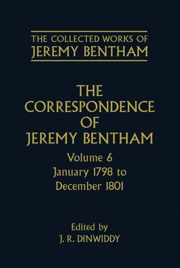 bokomslag The Collected Works of Jeremy Bentham: Correspondence: Volume 6