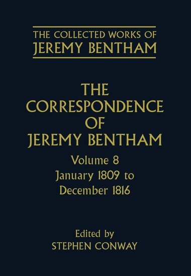 Jeremy Bentham, Stephen Conway - The Collected Works of Jeremy Bentham: Correspondence: Volume 8, Inbunden