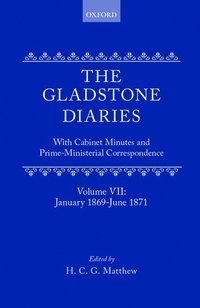 bokomslag The Gladstone Diaries: Volume 7: January 1869-June 1871