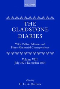 bokomslag The Gladstone Diaries: Volume 8: July 1871-December 1874