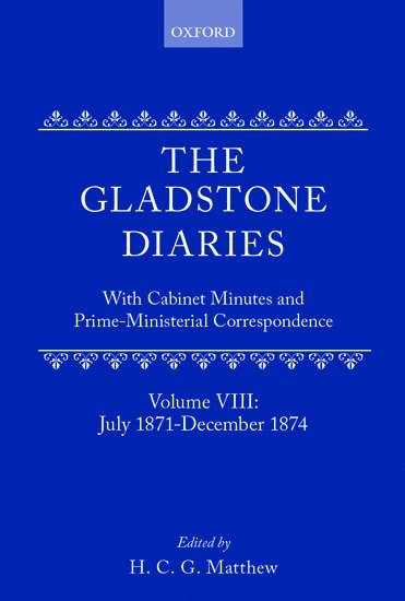 bokomslag The Gladstone Diaries: Volume 8: July 1871-December 1874