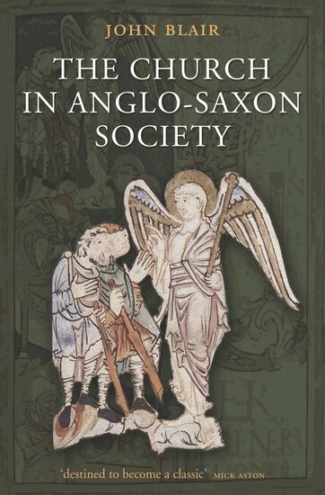 John Blair - The Church in Anglo-Saxon Society, Inbunden