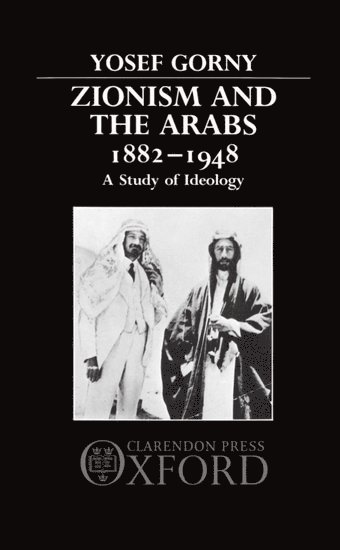 Zionism and the Arabs 1882-1948 1