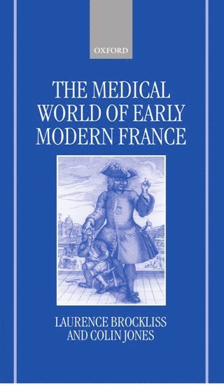 bokomslag The Medical World of Early Modern France