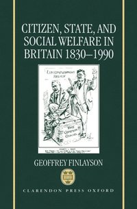 bokomslag Citizen, State, and Social Welfare in Britain 1830-1990