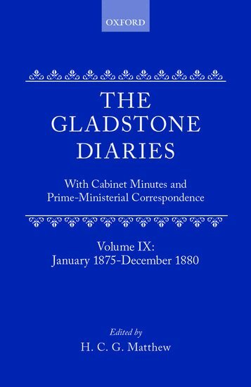 W. E. Gladstone, H. C. G. Matthew - The Gladstone Diaries: Volume 9: January 1875-December 1880, Inbunden