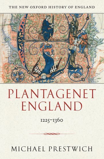 Michael Prestwich, Durham University) Prestwich, Michael (Professor of History - Plantagenet England, Inbunden