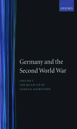 Wilhelm Deist, Manfred Messerschmidt, Hans-Erich Volkmann, Wolfram Wette - Germany and the Second World War, Inbunden